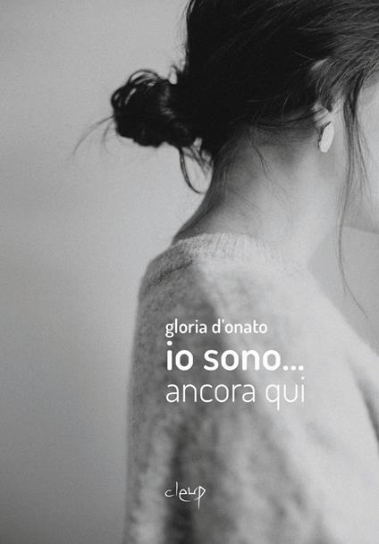 Io sono... ancora qui - Gloria D'Onato - copertina