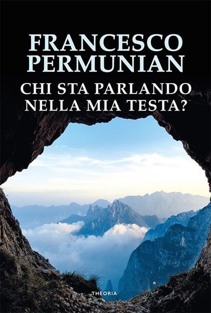 Chi sta parlando nella mia testa? - Francesco Permunian - ebook