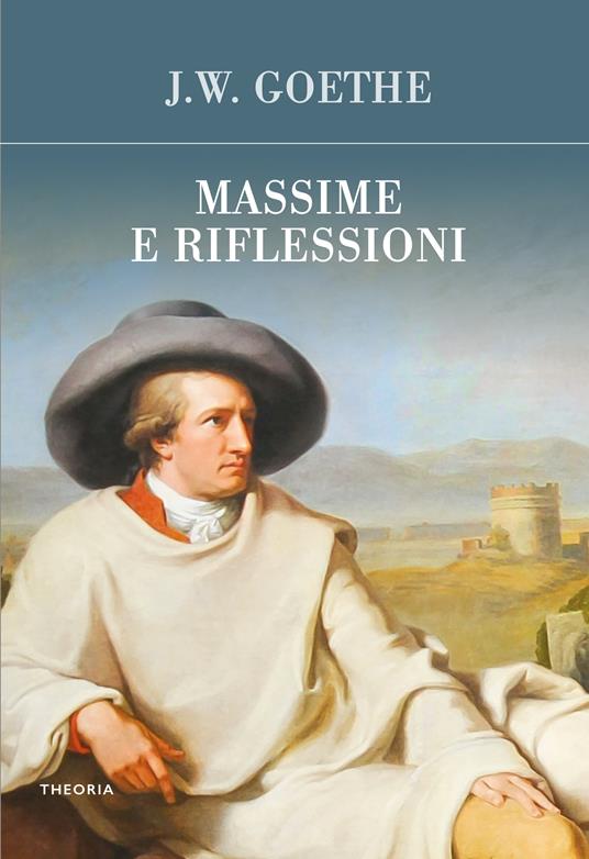 Massime e riflessioni - Johann Wolfgang Goethe,Marta Bignami - ebook