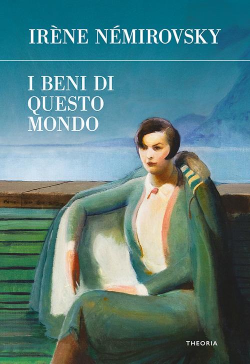 I beni di questo mondo - Irène Némirovsky,Alberto Gabrieli - ebook