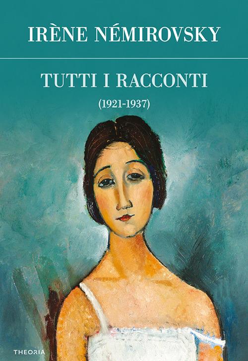 Tutti i racconti. Vol. 1 - Irène Némirovsky,Massimo De Pascale,Maurizio Mei - ebook