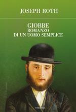 Giobbe. Romanzo di un uomo semplice