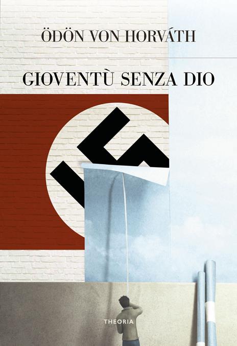 Gioventù senza Dio - Ödön von Horváth - 2