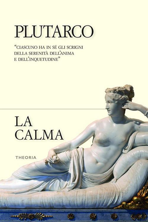 La calma - Plutarco,Donata Paini - ebook