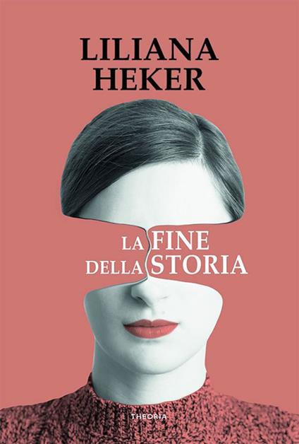 La fine della storia - Liliana Heker,Matilde Casagrande - ebook