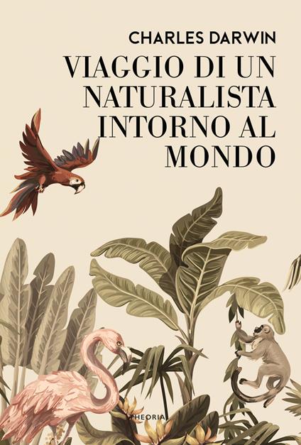 Viaggio di un naturalista intorno al mondo - Charles Darwin - copertina