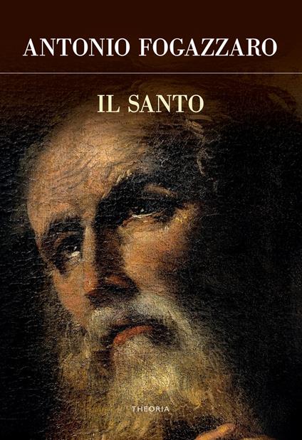 Il santo - Antonio Fogazzaro - copertina