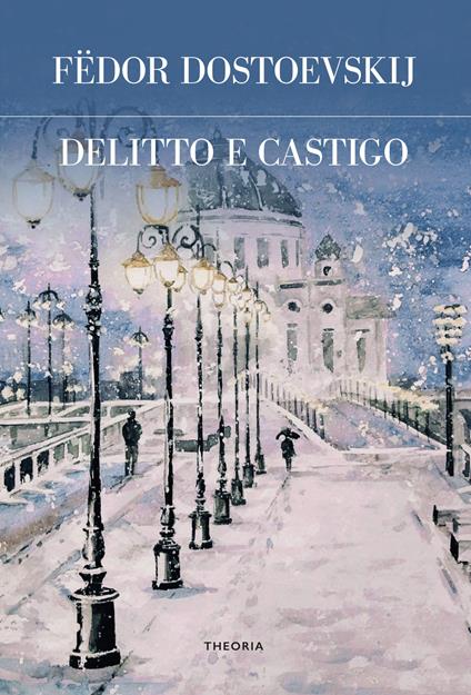 Delitto e castigo. Ediz. integrale - Fëdor Dostoevskij - copertina