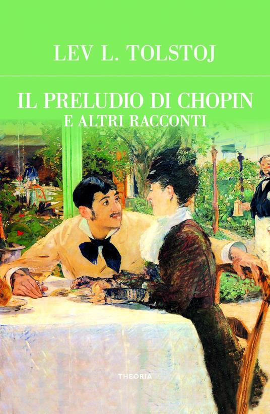 Il preludio di Chopin e altri racconti - Lev Tolstoj - ebook