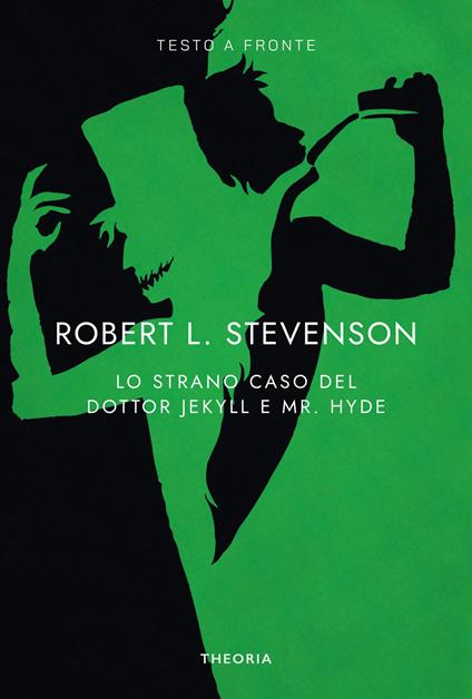 Lo strano caso del dottor Jekyll e del signor Hyde. Testo inglese a fronte. Ediz. bilingue - Robert Louis Stevenson - copertina