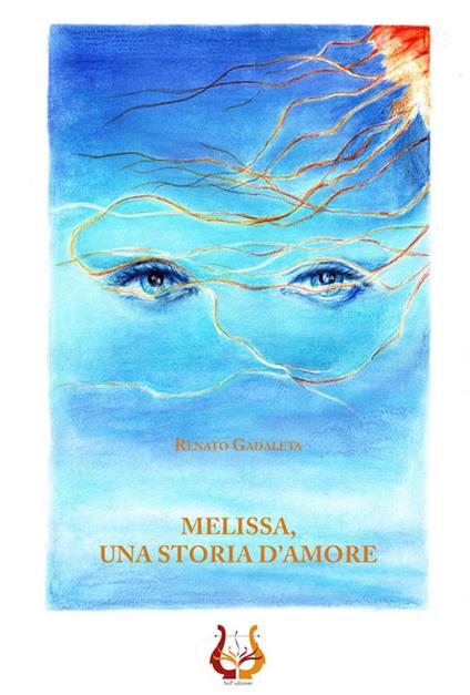 Melissa, una storia d'amore - Renato Gadaleta - copertina