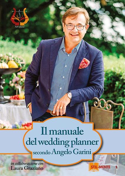 Il manuale del wedding planner - Angelo Garini,Laura Graziano - copertina