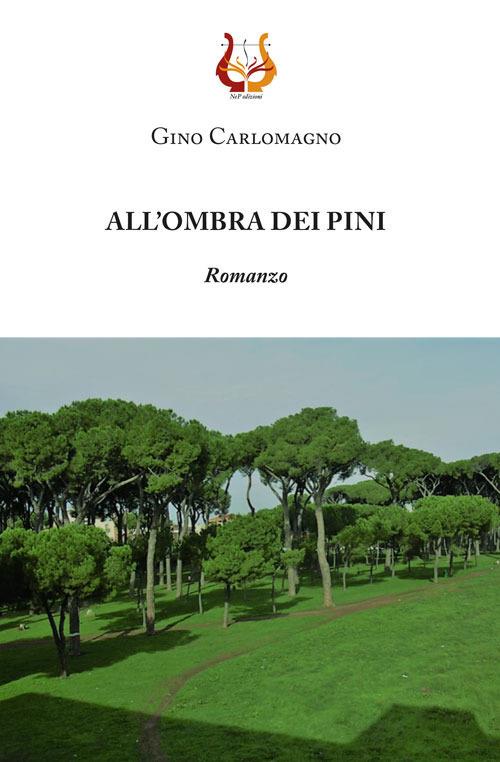 All'ombra dei pini - Gino Carlomagno - copertina