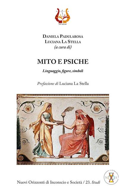 Mito e psiche. Linguaggio, figure, simboli. Nuova ediz. - copertina