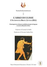 L' arko di Ulisse. L'Intervento Breve Attivo (IBA). Nuova ediz.