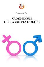 Vademecum della coppia e oltre. Nuova ediz.