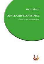 Quale cristianesimo? Appunti per una lettura eterodossa