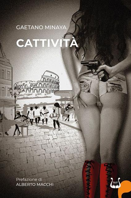 Cattività. Nuova ediz. - Gaetano Minaya - copertina