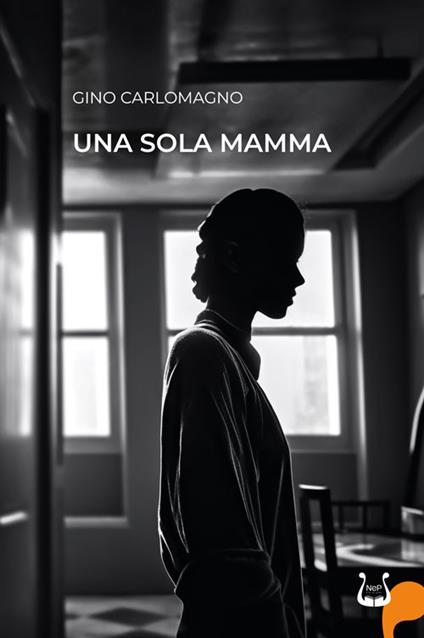 Una sola mamma - Gino Carlomagno - copertina