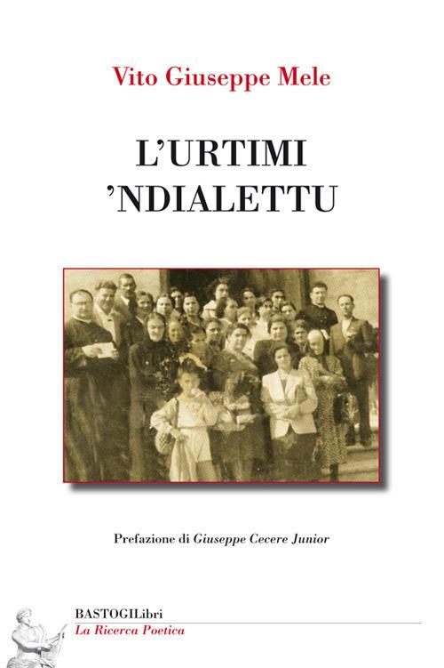 L' urtimi 'ndialettu - Vito Giuseppe Mele - copertina