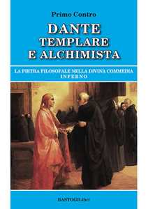 Image of Dante templare e alchimista. La pietra filosofale nella Divina Commedia, Inferno