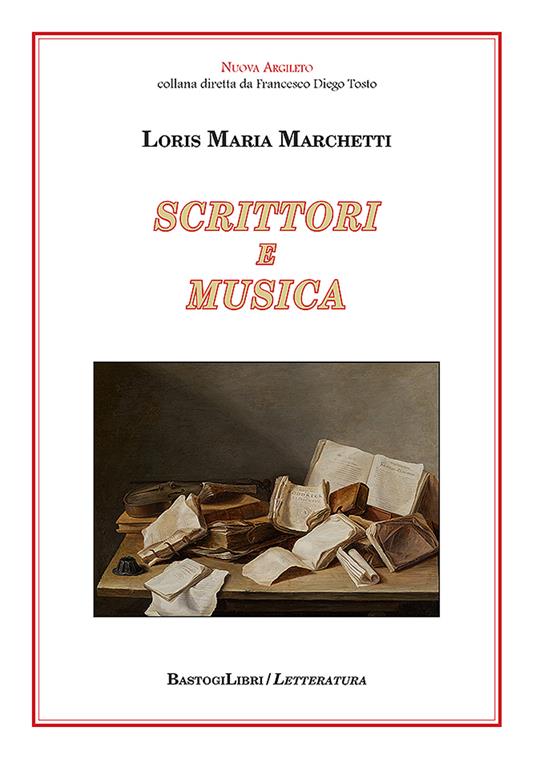 Scrittori e musica - Loris Maria Marchetti - copertina
