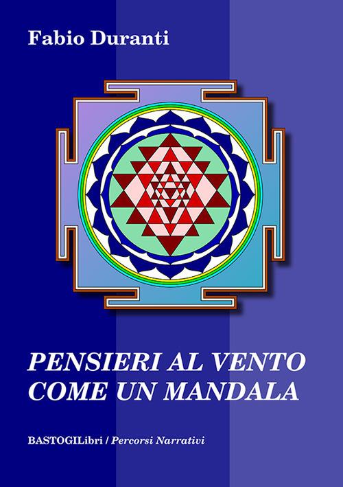 Pensieri al vento come un mandala - Fabio Duranti - copertina