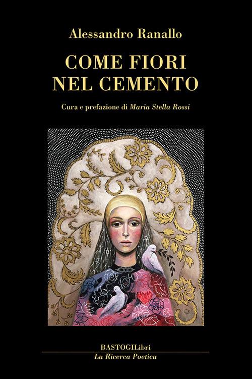 Come fiori nel cemento - Alessandro Ranallo - copertina