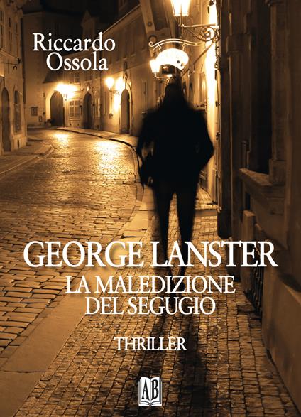George Lanster. La maledizione del segugio - Riccardo Ossola - copertina