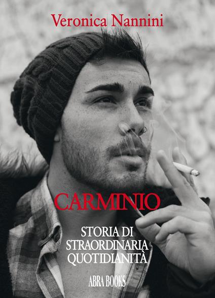 Carminio. Storia di straordinaria quotidianità - Veronica Nannini - copertina