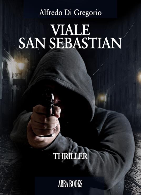 Viale San Sebastian - Alfredo Di Gregorio - copertina