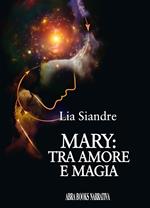 Mary: tra amore e magia