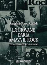 La giovane Daria amava il rock