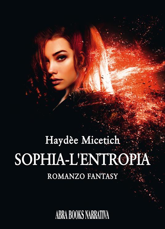 L' entropia. Sophia - Haydée Micetich - copertina