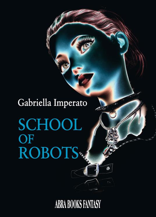 School of robots - Gabriella Imperato, - copertina