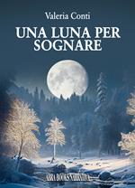 Una luna per sognare