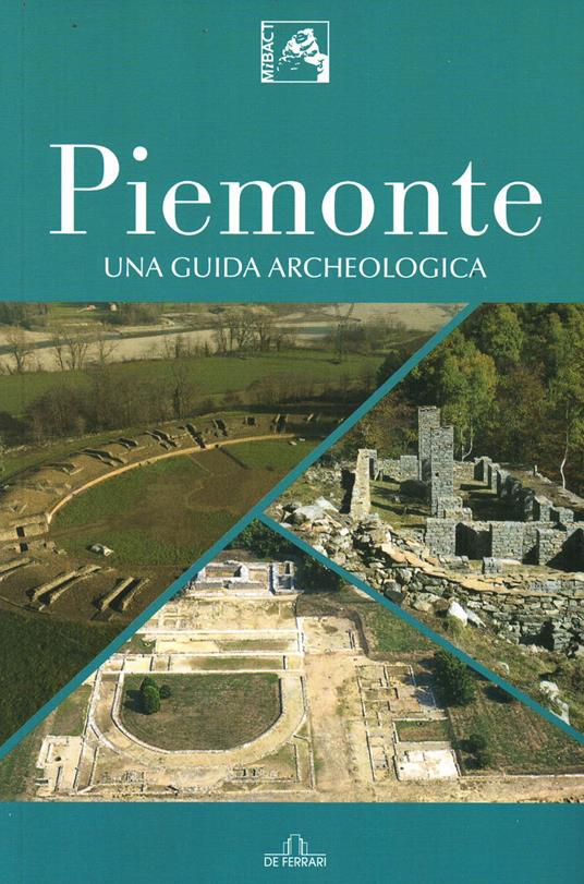 Piemonte. Una guida archeologica - copertina