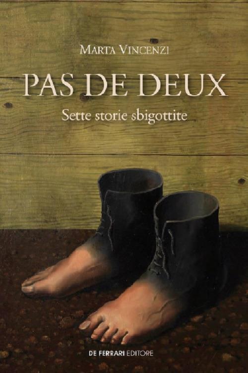 Pas de deux. Sette storie sbigottite - Marta Vincenzi - copertina