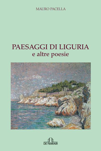 Paesaggi di Liguria e altre poesie - Mauro Pacella - copertina