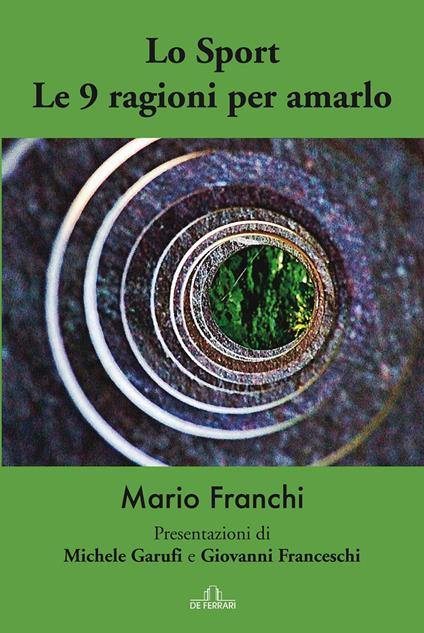 Lo sport. Le 9 ragioni per amarlo - Mario Franchi - copertina