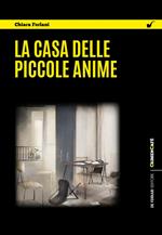 La casa delle piccole anime