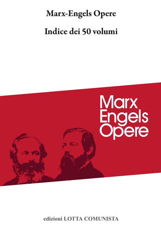 Opere. Indice dei 50 volumi - Karl Marx,Friedrich Engels - copertina