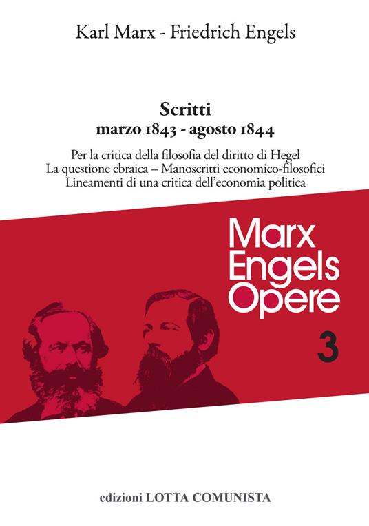 Scritti. Marzo 1843-agosto 1844 - Karl Marx,Friedrich Engels - copertina
