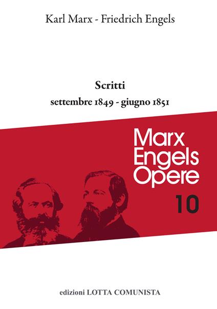 Scritti. Settembre 1849-giugno 1851 - Karl Marx,Friedrich Engels - copertina