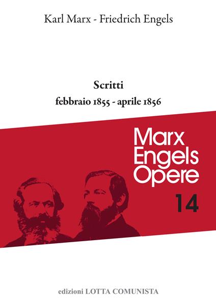 Scritti. Febbraio 1855-aprile 1856 - Karl Marx,Friedrich Engels - copertina