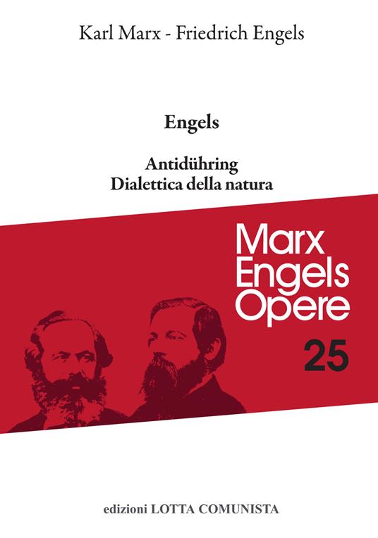 Opere complete. Vol. 25: Antidühring. Dialettica della natura. - Karl Marx,Friedrich Engels - copertina