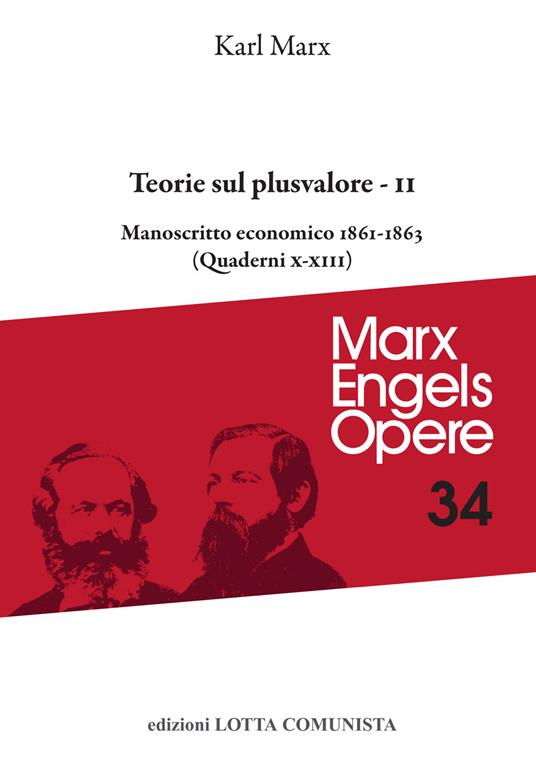 Opere. Vol. 34\2: - Teorie sul plusvalore. Manoscritto economico 1861-63 (Quaderni X-XIII). - Karl Marx - copertina