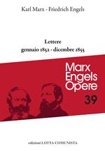 Opere complete. Vol. 39: Lettere gennaio 1852-dicembre 1855.