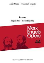 Opere complete. Vol. 44: Lettere luglio 1870-dicembre 1873.