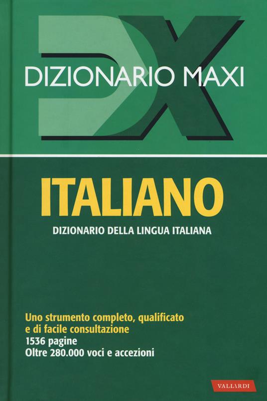 Dizionario maxi. Italiano. Nuova ediz. - Libro - Vallardi A. - Dizionari  Maxi